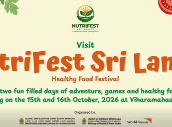 “NutriFest 2026”: ආහාර සැණකෙළිය සහ අලෙවි ප්‍රදර්ශනය අද සහ හෙට කොළඹදී!